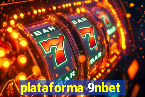 plataforma 9nbet